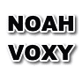 NOAH VOXY